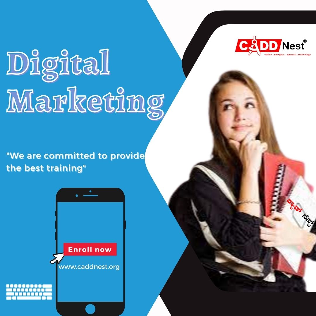 CADD NEST (P) Ltd., - Latest update - Digital Marketing Course Duration