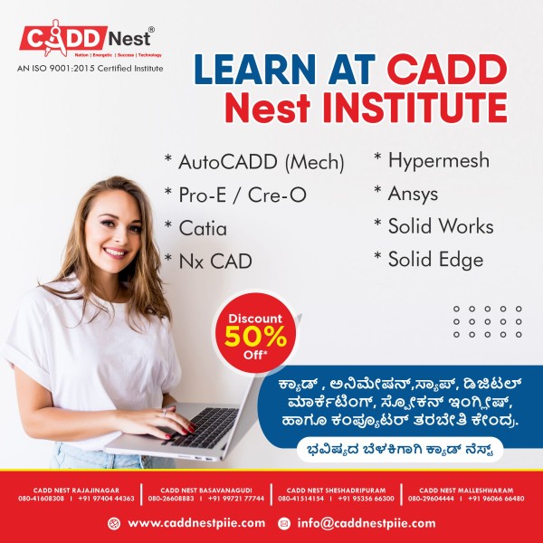 CADD NEST (P) Ltd., - Latest update - MECHANICAL COURSES TRAINING CLASSES IN SHESHADRIPURAM