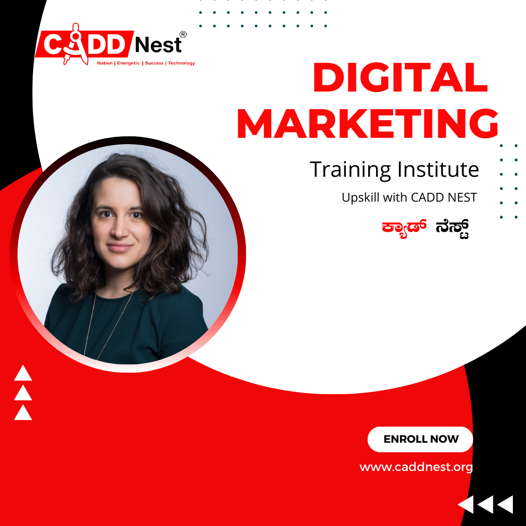 CADD NEST (P) Ltd., - Latest update - Digital Marketing Classes In Malleshwaram