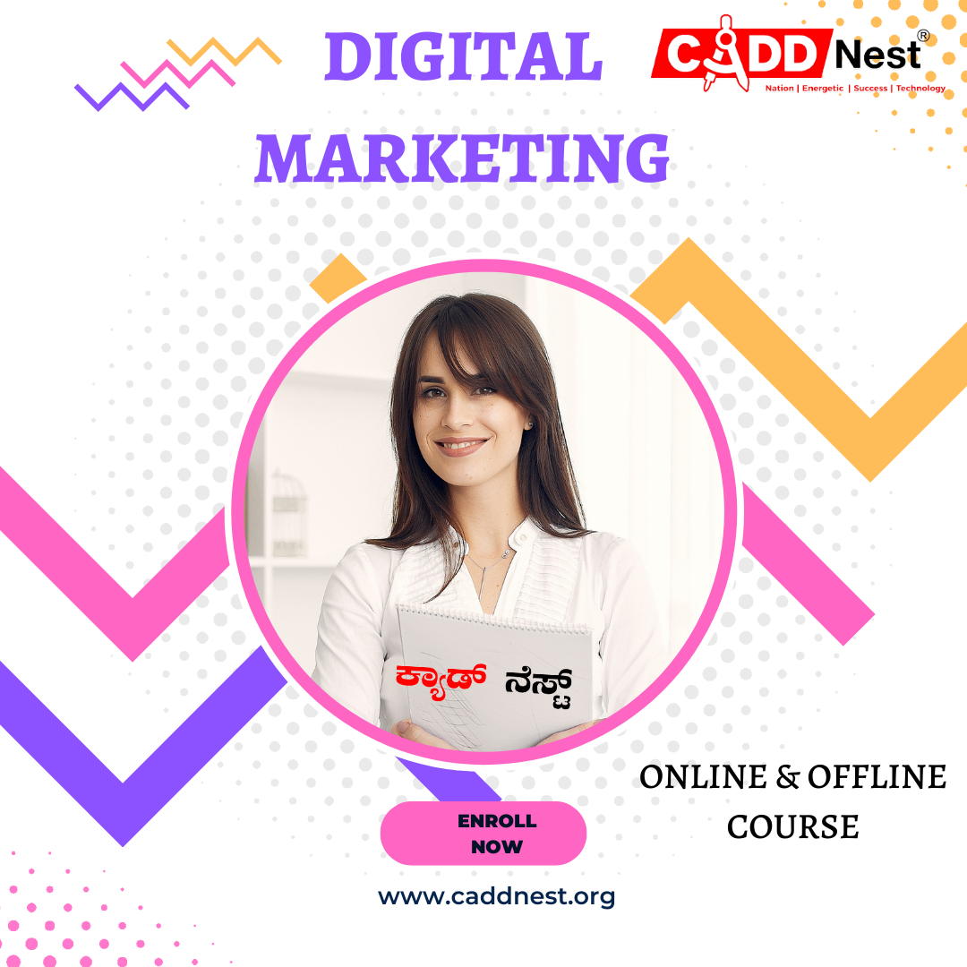 CADD NEST (P) Ltd., - Latest update - Digital Marketing Course in HBR Layout