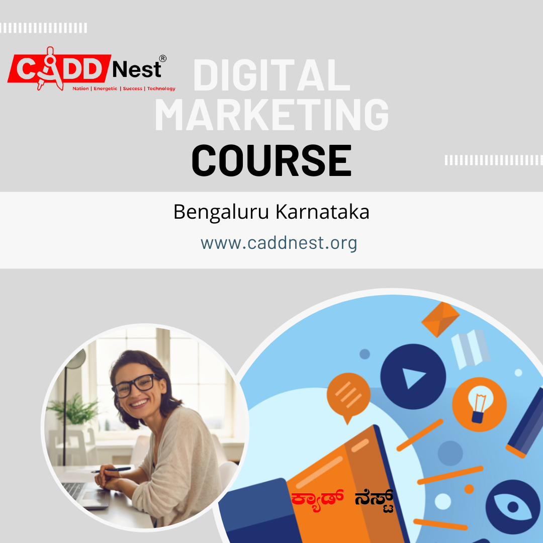 CADD NEST (P) Ltd., - Latest update - Topics Covered in Digital Marketing Course