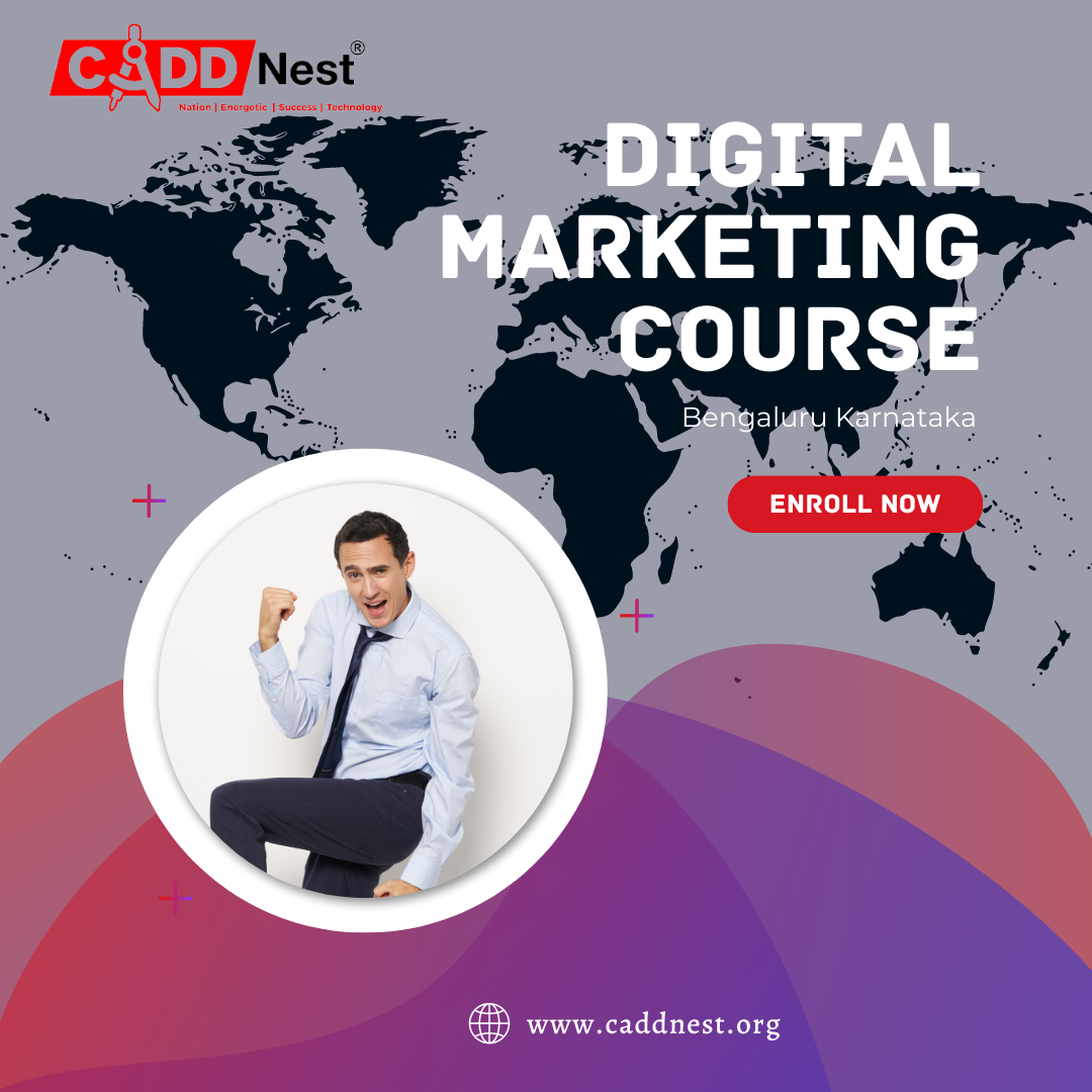 CADD NEST (P) Ltd., - Latest update - Duration Of Digital Marketing Course