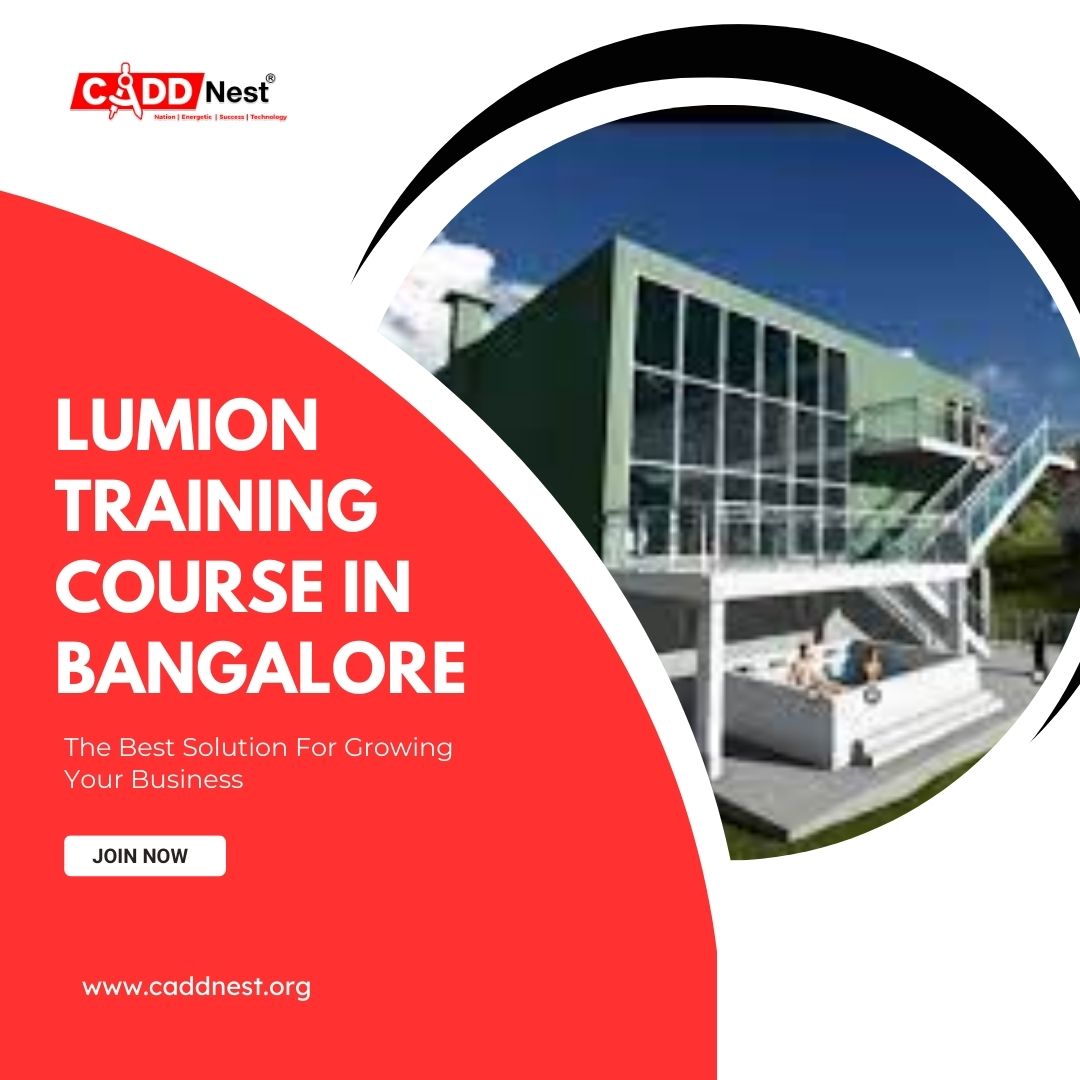 CADD NEST (P) Ltd., - Latest update - Lumion Training Course in Bangalore