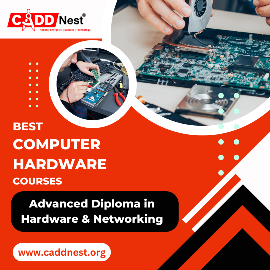 CADD NEST (P) Ltd., - Latest update - Advanced Diploma in Hardware & Networking