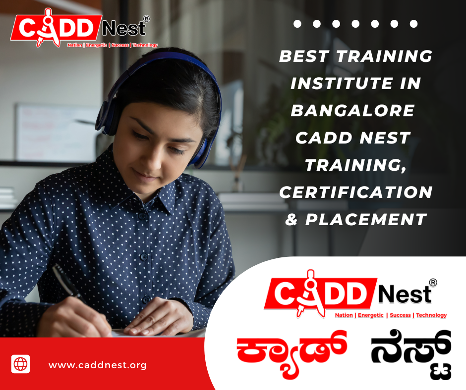 CADD NEST (P) Ltd., - Latest update - CADD Nest is a Bangalore, Karnataka-Based Education-based job-oriented coaching institute