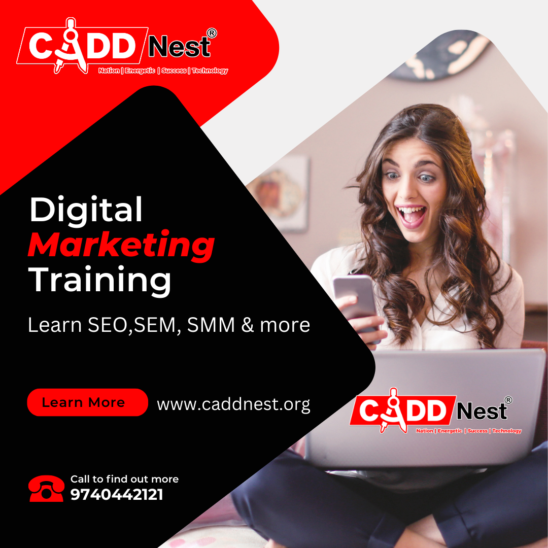 CADD NEST (P) Ltd., - Latest update - Digital Marketing Courses in Rajajinagar