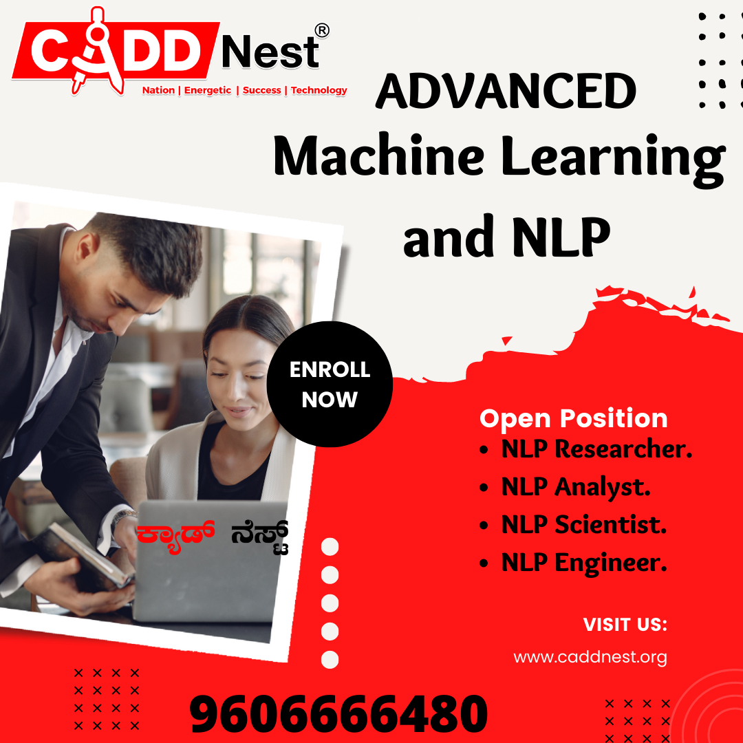 CADD NEST (P) Ltd., - Latest update - Machine Learning And NLP Course At Malleshwaram.