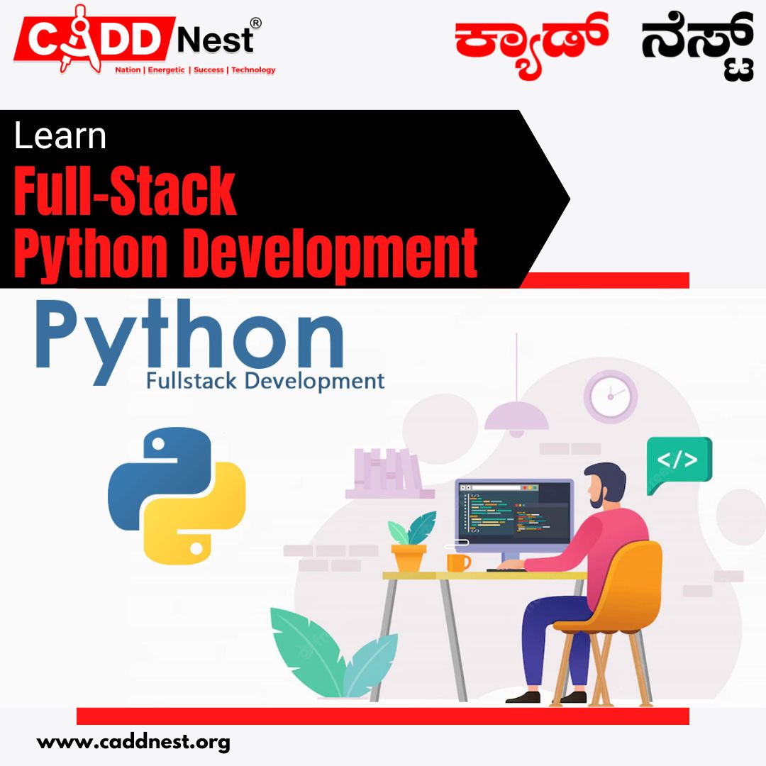 CADD NEST (P) Ltd., - Latest update - Full Stack Developement With Python Classes In Malleshwaram