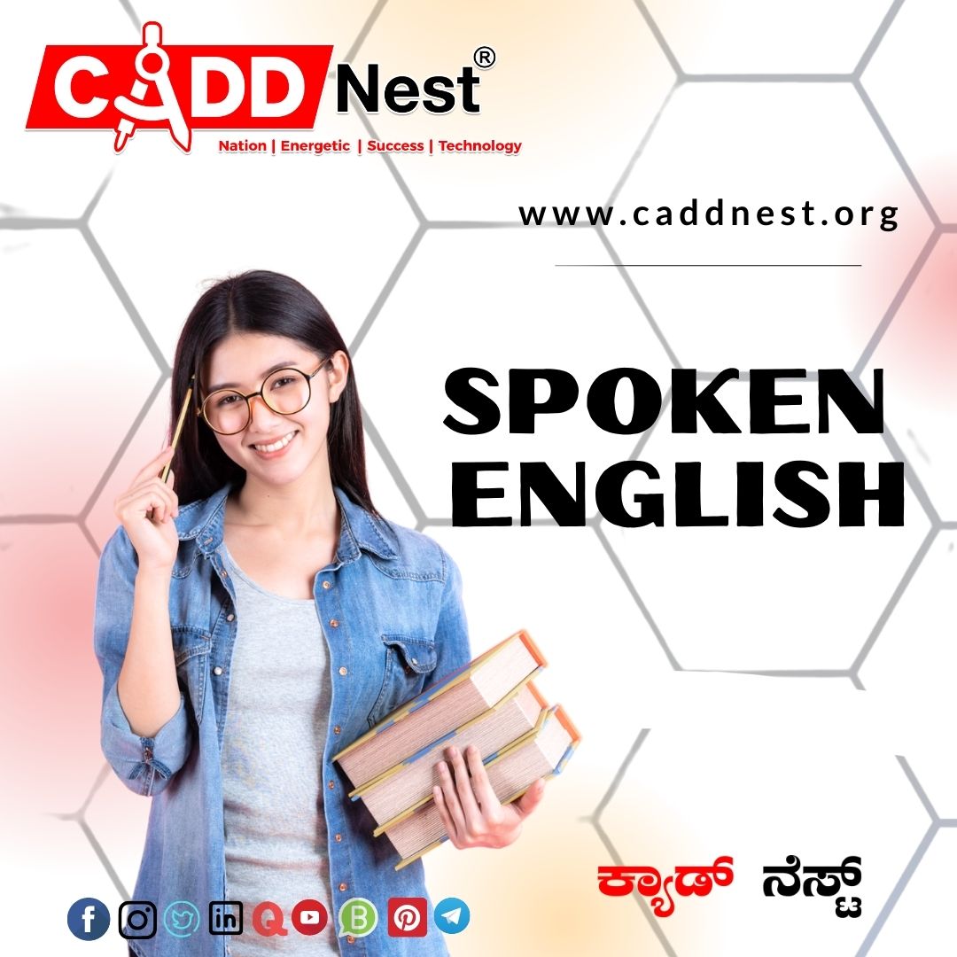 CADD NEST (P) Ltd., - Latest update - Spoken English Course Duration and Fees