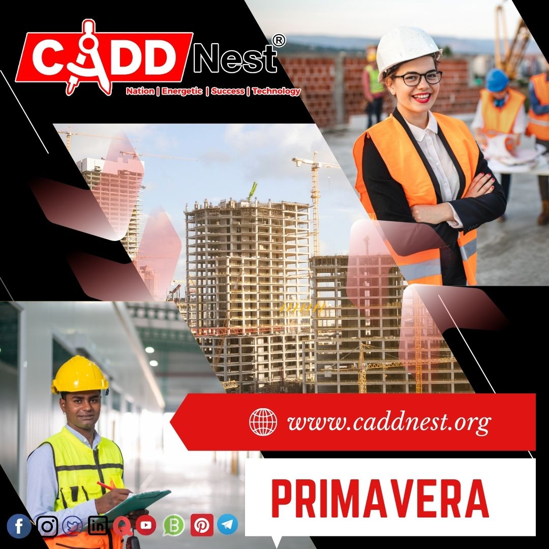 CADD NEST (P) Ltd., - Latest update - Best Primavera  course with certification