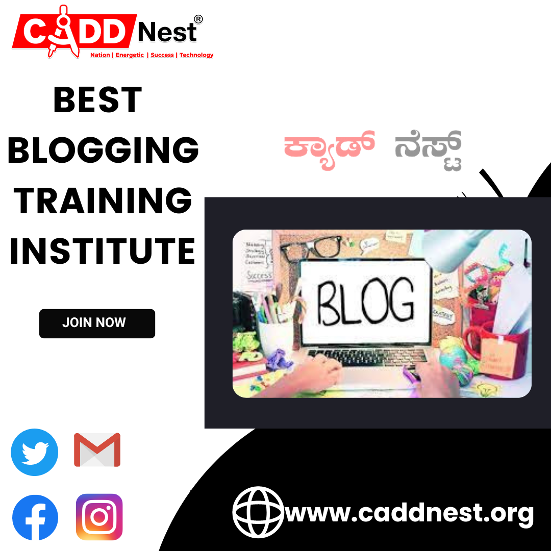 CADD NEST (P) Ltd., - Latest update - best Blogging course in bangalore