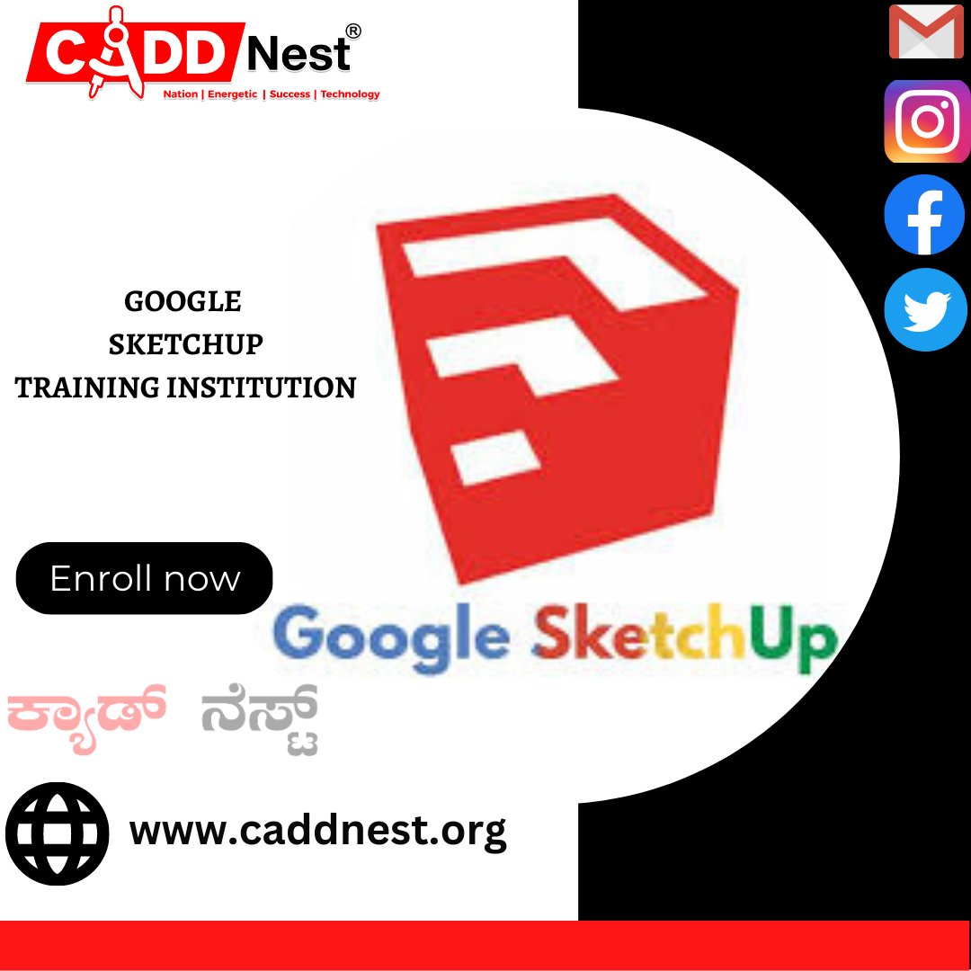 CADD NEST (P) Ltd., - Latest update - GOOGLE SKETCHUP training institute near me