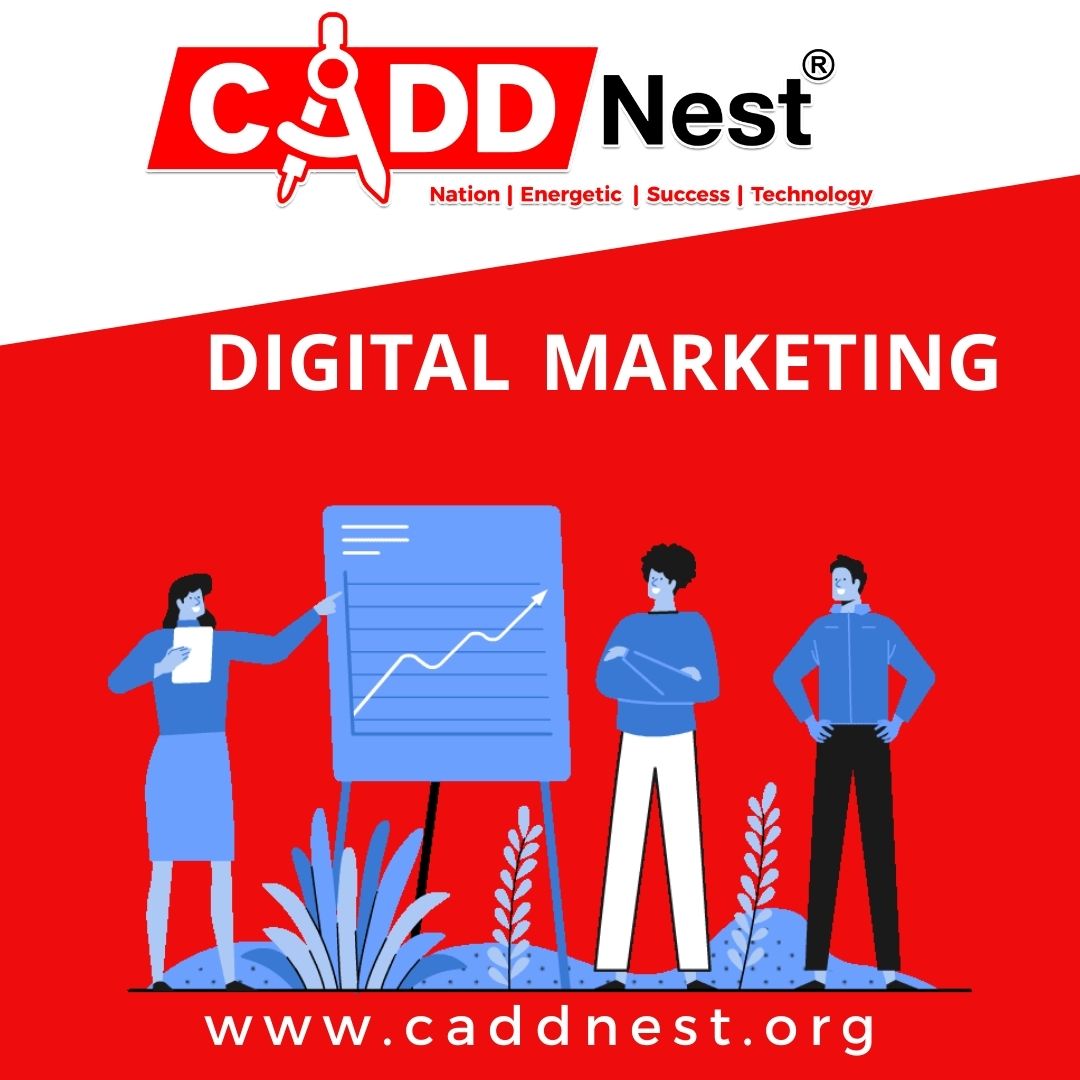 CADD NEST (P) Ltd., - Latest update - how can I get a job in digital marketing