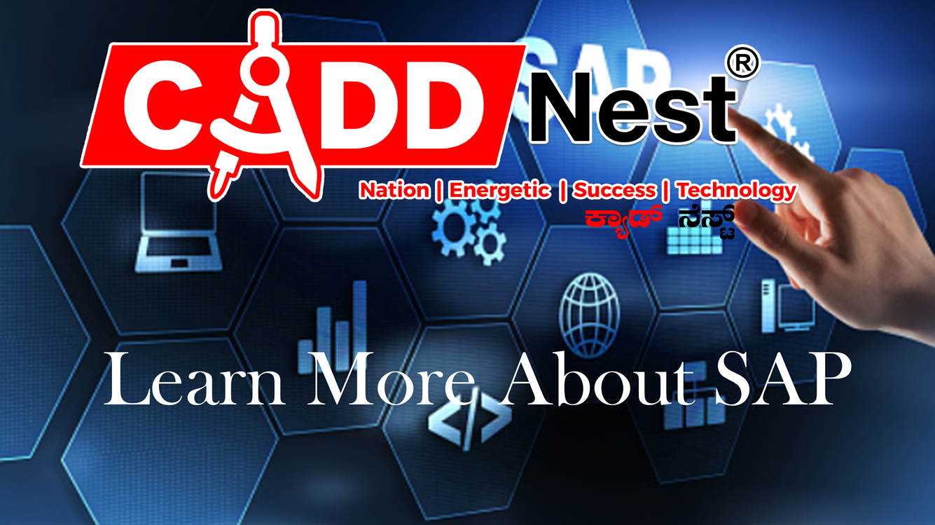 CADD NEST (P) Ltd., - Latest update - best sap training institute in Bangalore