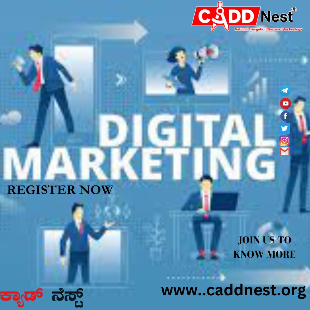 CADD NEST (P) Ltd., - Latest update - Digital marketing cources benifts for future