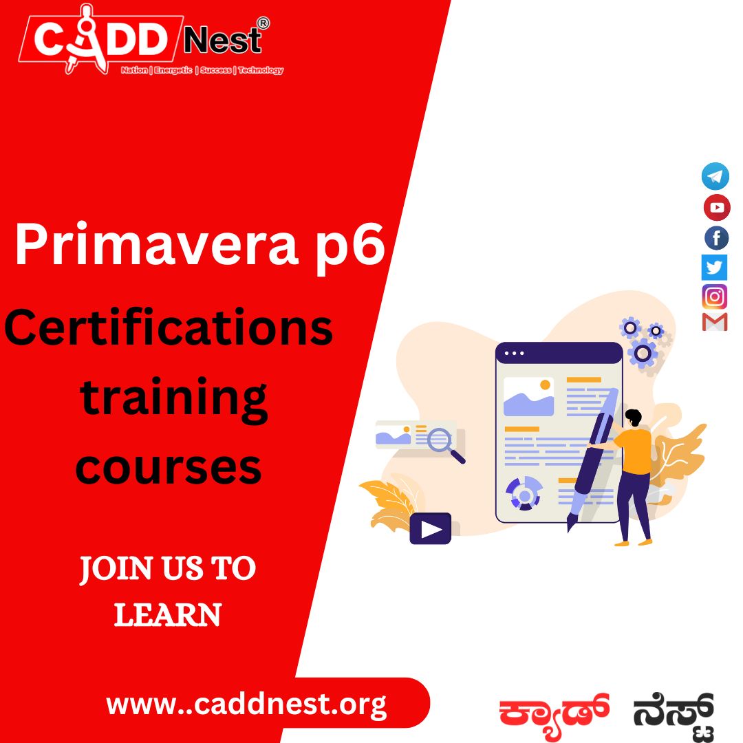 CADD NEST (P) Ltd., - Latest update - primavera p6 training in bangalore