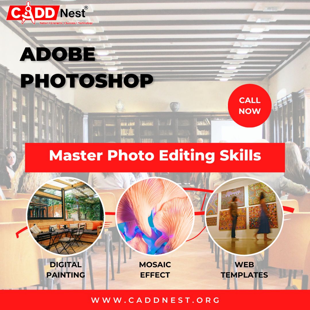 CADD NEST (P) Ltd., - Latest update - Photoshop Classes In Malleshwaram