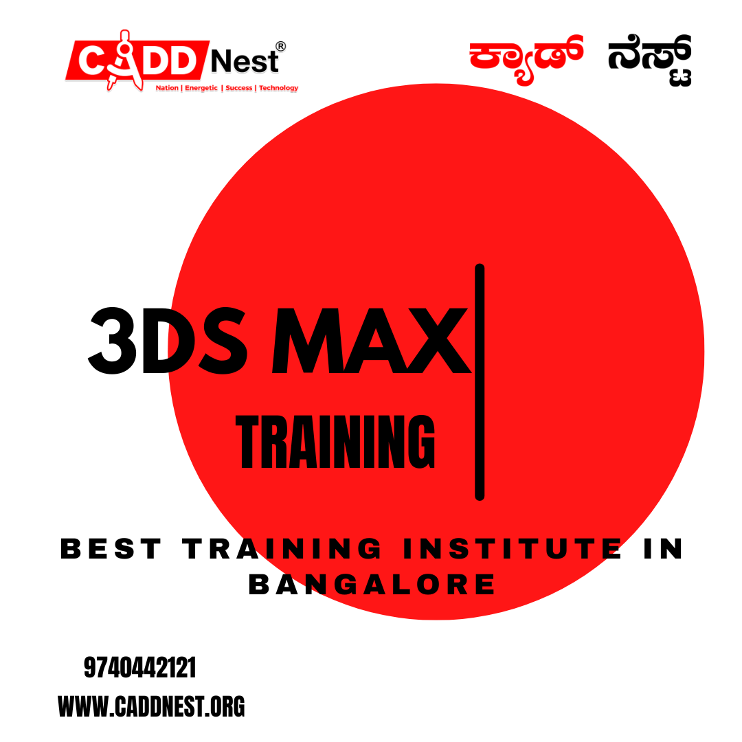 CADD NEST (P) Ltd., - Latest update - 3 Ds Max Training Institute In Bangalore