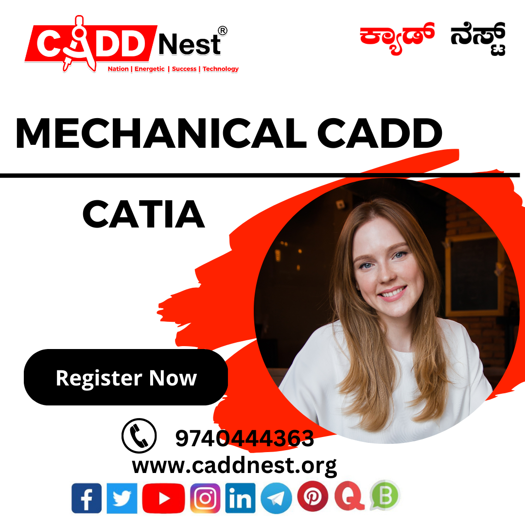 CADD NEST (P) Ltd., - Latest update - Best Catia Training Institute in Bangalore