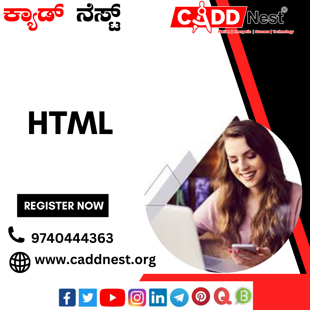 CADD NEST (P) Ltd., - Latest update - HTML Course near Rajajinagar, Bengaluru