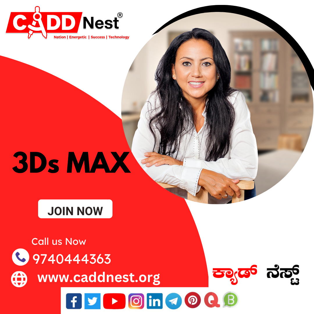 CADD NEST (P) Ltd., - Latest update - 3DS Max Institute Near Me