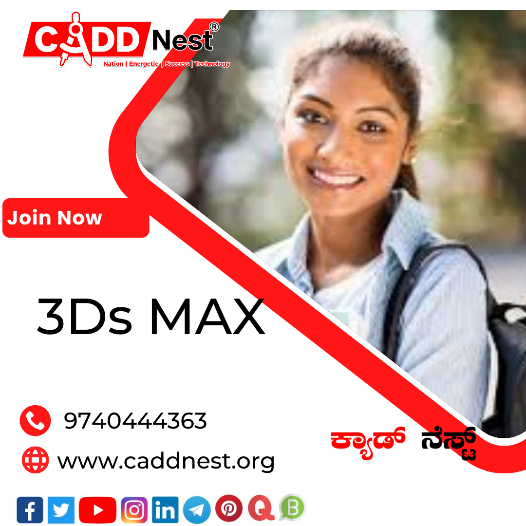 CADD NEST (P) Ltd., - Latest update - 3DS Max Course