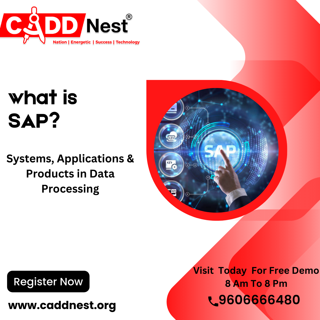 CADD NEST (P) Ltd., - Latest update - Why You should learn SAP?