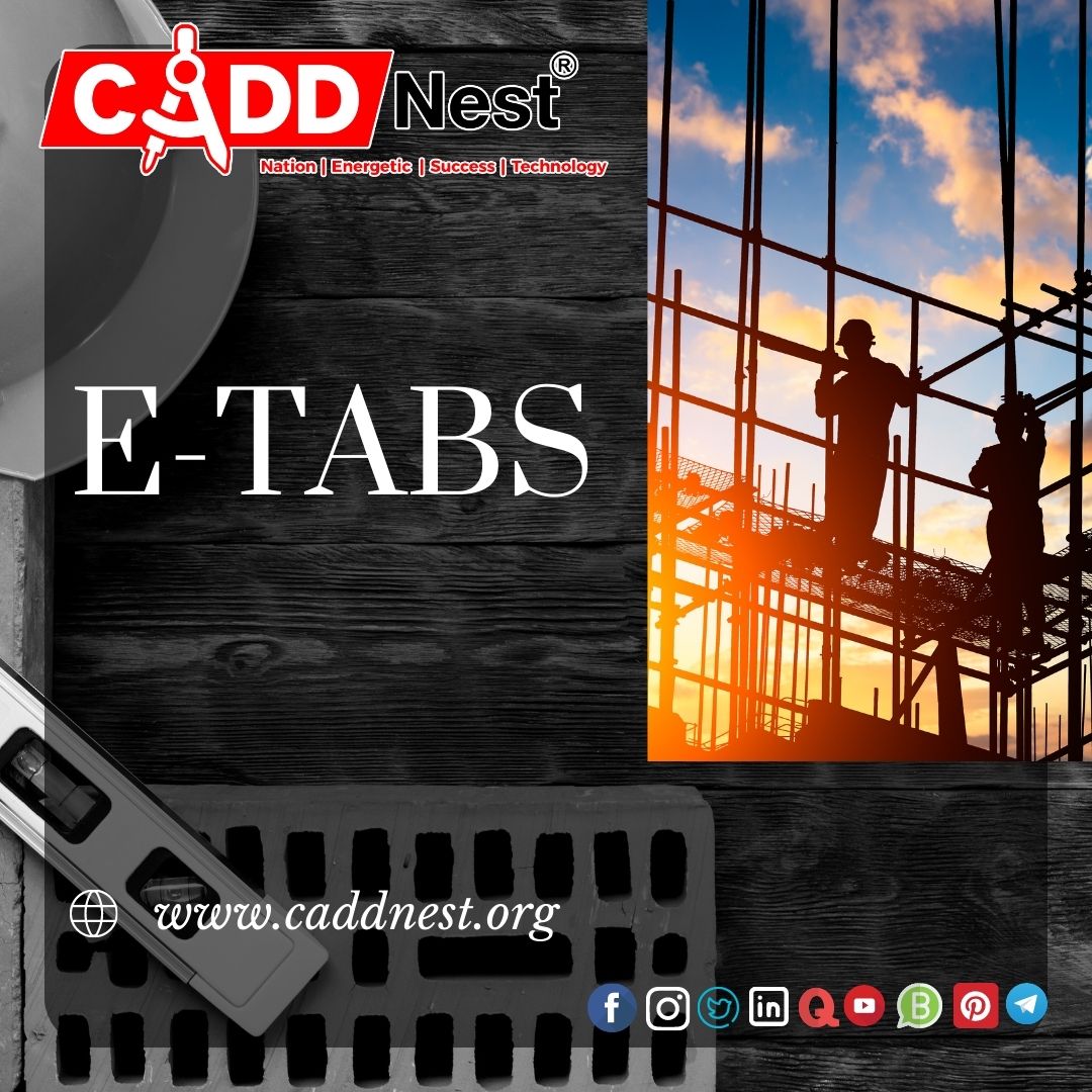 CADD NEST (P) Ltd., - Latest update - E-tabs Training Near Me